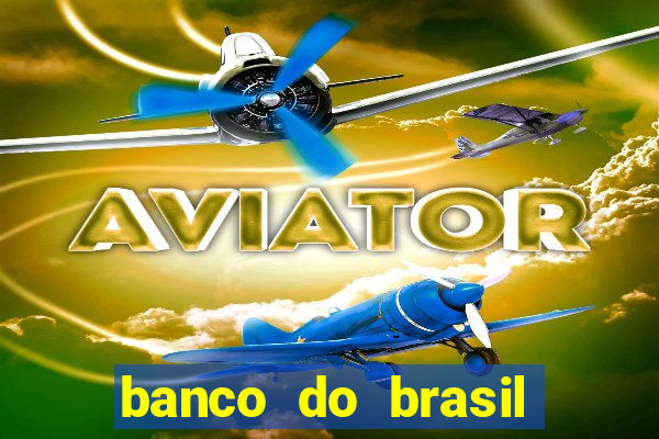 banco do brasil 777 plataforma